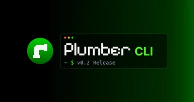 Cover for Plumber CLI 0.2 Release - What's New
